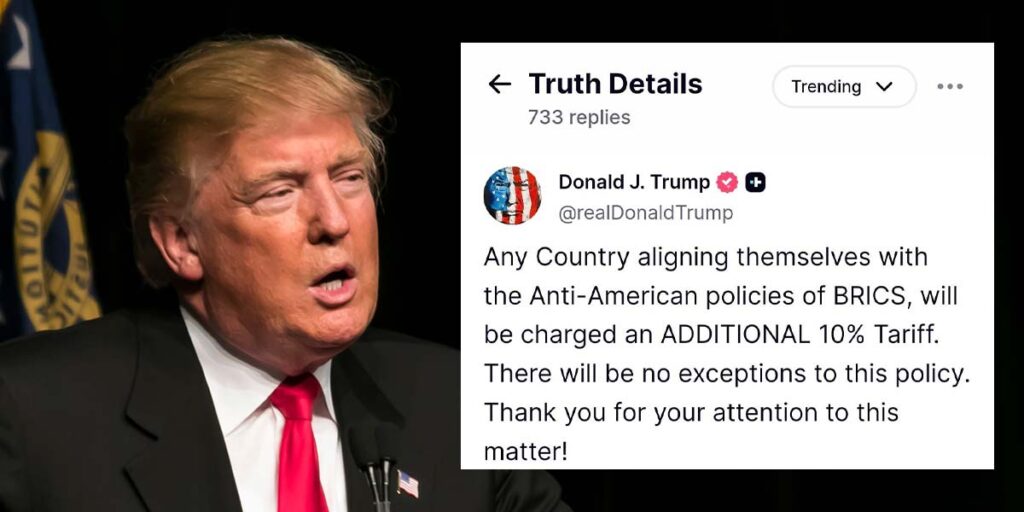 Trump Unleashes Shocking New Tariff Threat: 10% Penalty for Nations Backing BRICS Anti-America Agenda! 2 Trump threatens extra 10% tariff on countries that align with 'Anti-American' BRICS policies